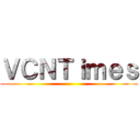 ＶＣＮＴｉｍｅｓ ()