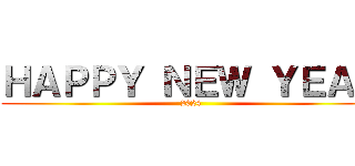 ＨＡＰＰＹ ＮＥＷ ＹＥＡＲ (2024)