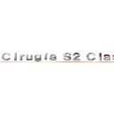 Ｃｉｒｕｇíａ Ｓ２ Ｃｌａｓｅｓ １－４ (attack on titan)