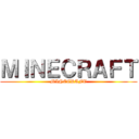ＭＩＮＥＣＲＡＦＴ (MINECRAFT)