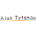 Ａｔａｋ Ｔｙｔａｎóｗ (attack on titan)