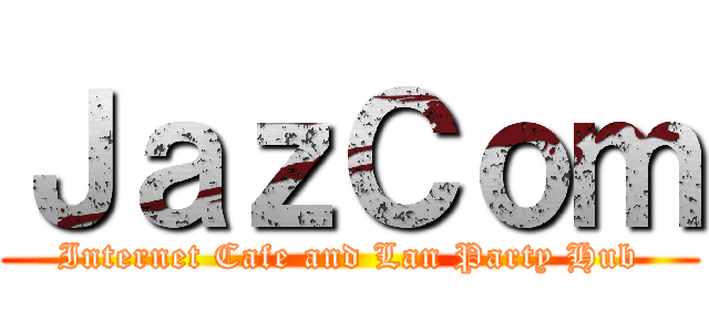 ＪａｚＣｏｍ (Internet Cafe and Lan Party Hub)