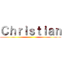 Ｃｈｒｉｓｔｉａｎ ()