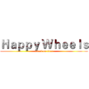 Ｈａｐｐｙ Ｗｈｅｅｌｓ (attack on titan)