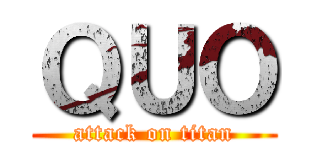 ＱＵＯ (attack on titan)