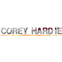 ＣＯＲＥＹ ＨＡＲＤＩＥ (Youtube and twitch)