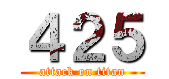 ４２５ (attack on titan)