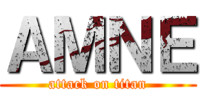 ＡＭＮＥ (attack on titan)