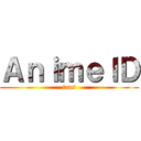 ＡｎｉｍｅＩＤ (fans)