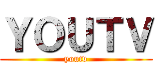 ＹＯＵＴＶ (youtv)