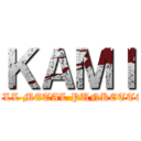 ＫＡＭＩ (FULL METAL PUNKETTES)