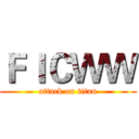 ＦＩＣＷＷ (attack on titan)