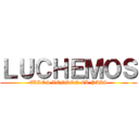 ＬＵＣＨＥＭＯＳ (ELLOS VENDEN EL PAIS)