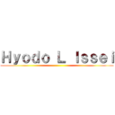 Ｈｙｏｄｏ Ｌ Ｉｓｓｅｉ ()