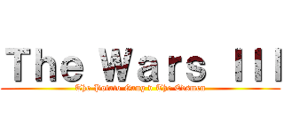 Ｔｈｅ Ｗａｒｓ ＩＩＩ (The Potato Gang v The Edsmen)