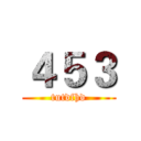 ４５３ (tutdfhd)