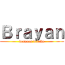 Ｂｒａｙａｎ (despues del fin)