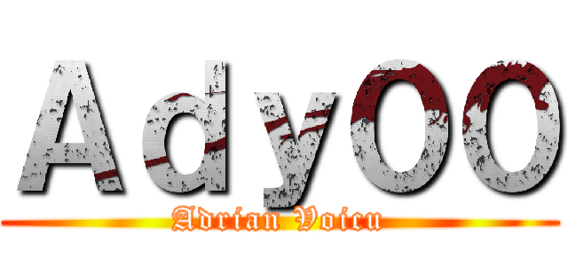 Ａｄｙ００ (Adrian Voicu)