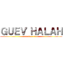 ＧＵＥＶ'ＨＡＬＡＨ (attack on titan)