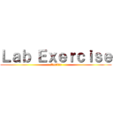 Ｌａｂ Ｅｘｅｒｃｉｓｅ (Netflix)