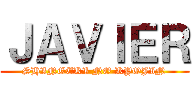 ＪＡＶＩＥＲ (SHINGEKI NO KYOJIN)