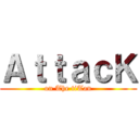 ＡｔｔａｃＫ (on The tiTan)
