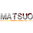 ＭＡＴＳＵＯ (attack on titan)