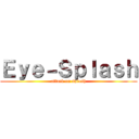 Ｅｙｅ－Ｓｐｌａｓｈ (attack on splash)