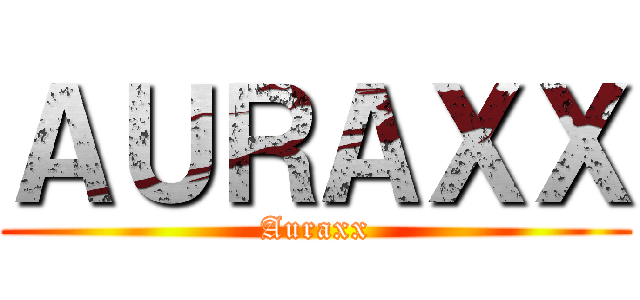 ＡＵＲＡＸＸ (Auraxx)