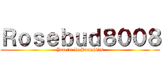 Ｒｏｓｅｂｕｄ８００８ (Janette DePamphilis)