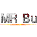 ＭＲ Ｂｕ (attack on titan)