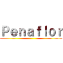 Ｐｅｎａｆｌｏｒ ()