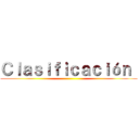 Ｃｌａｓｉｆｉｃａｃｉóｎ  ()