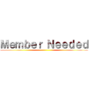 Ｍｅｍｂｅｒ Ｎｅｅｄｅｄ ()