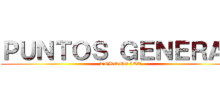 ＰＵＮＴＯＳ ＧＥＮＥＲＡＬ (TORNEO ICE)