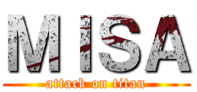 ＭＩＳＡ (attack on titan)