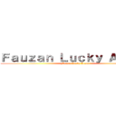 Ｆａｕｚａｎ Ｌｕｃｋｙ Ａｌａｎａ (Fauzan Lucky Alana)