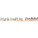 ＨｙＳｔｅＲｉｃ ＲｏｂｂＳｔｅＲ (ホモホモホモホモホモホモホモホモ)