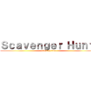 Ｓｃａｖｅｎｇｅｒ Ｈｕｎｔ  (attack on titan)