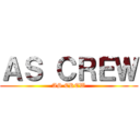 ＡＳ ＣＲＥＷ (AS CREW)