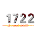 １７２２ (No can but will)
