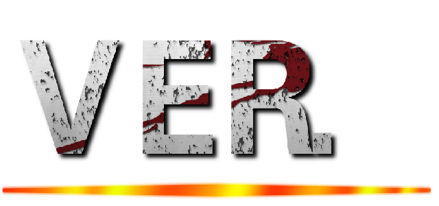 ＶＥＲ． ()