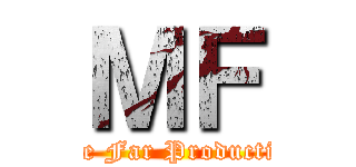 ＭＦ (Move Far Productions)