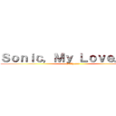 Ｓｏｎｉｃ，Ｍｙ Ｌｏｖｅ．．． (Sally.exe)