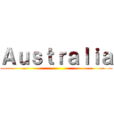 Ａｕｓｔｒａｌｉａ ()