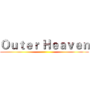Ｏｕｔｅｒ Ｈｅａｖｅｎ ()