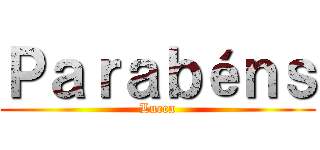 Ｐａｒａｂéｎｓ (Lucca)