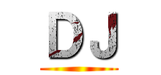 ＤＪ ()