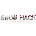 ＳＮＯＷ ＨＡＣＫ (ps3 ps4 OK)