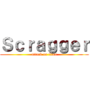 Ｓｃｒａｇｇｅｒ (attack on titan)